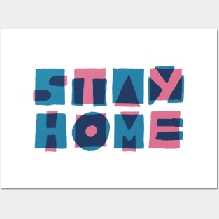 stay home Posters and Art